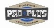 Pro Plus Roofing & Construction